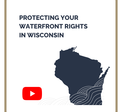 Protecting Your Waterfront Rights in Wisconsin