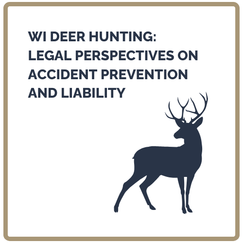 Wisconsin Deer Hunting Safety and Legal Guidance