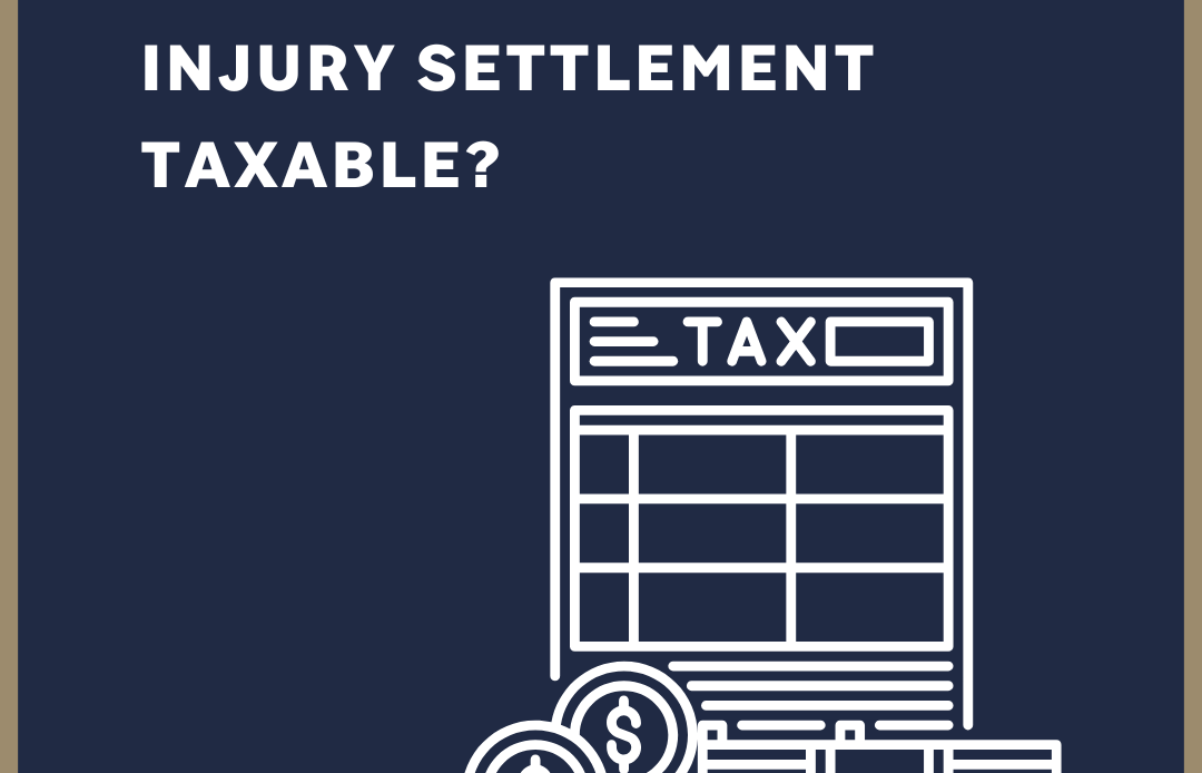 Is My Personal Injury Settlement Taxable?